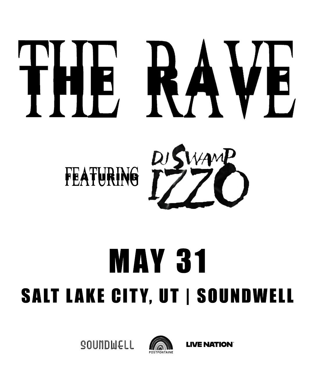 The Rave featuring Swamp Izzo at Soundwell Tickets at Soundwell in Salt ...