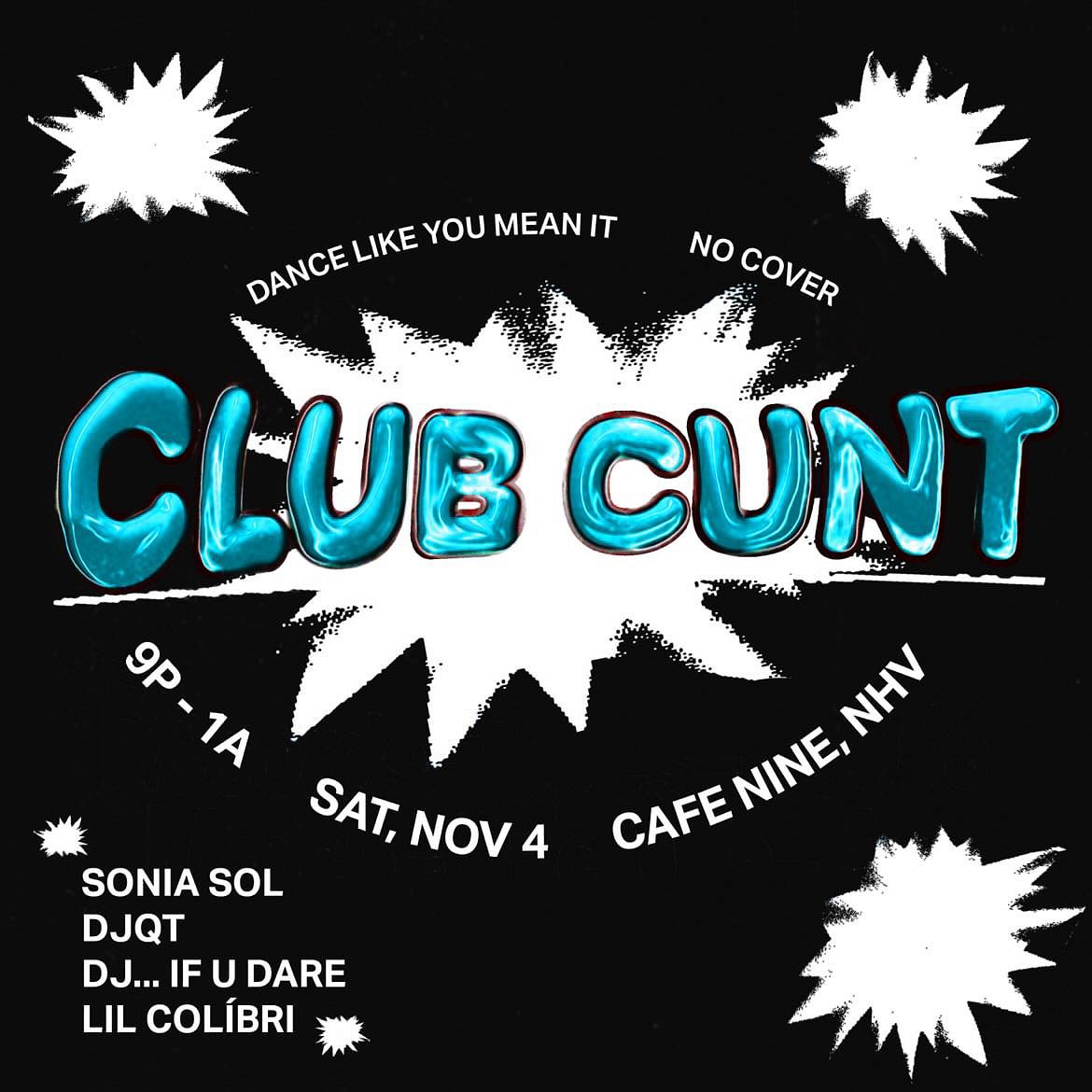 Connecticunt Presents Club Cunt Tickets At Cafe Nine In New Haven By Cafe Nine Tixr 1577