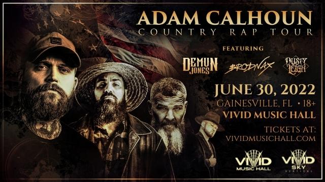 Adam Calhoun Tickets at Vivid Music Hall in Gainesville by Vivid Sky ...