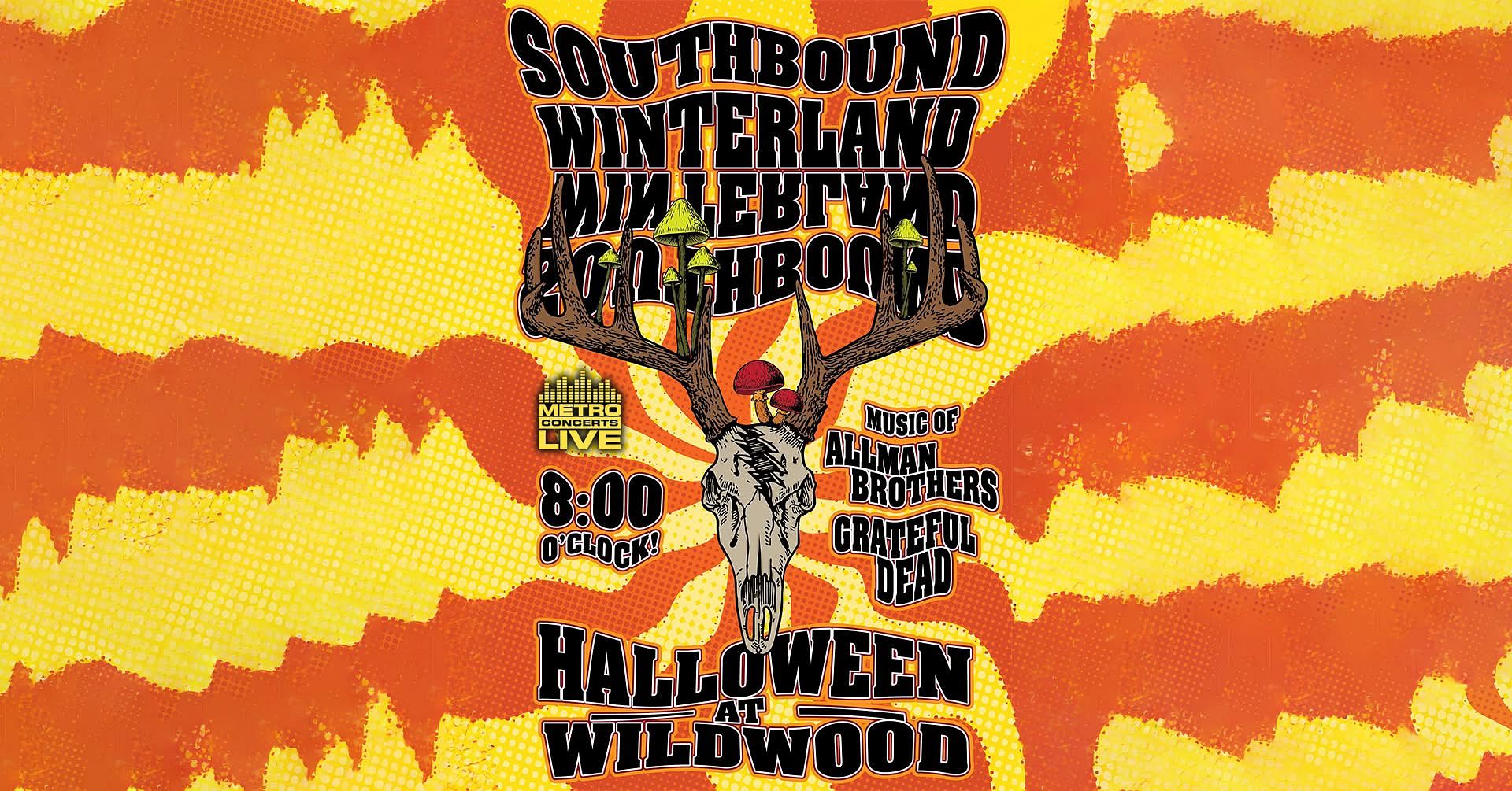 Southbound & Winterland - Halloween Show Tickets | Tixr