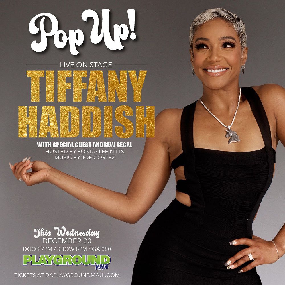 Tiffany Haddish Tickets at da Playground Maui in Wailuku by Da