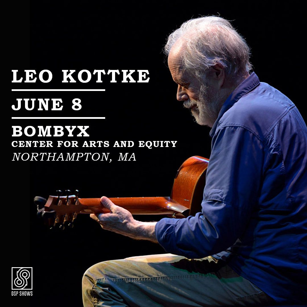 Leo Kottke Tickets at BOMBYX Center for Arts & Equity in Northampton by