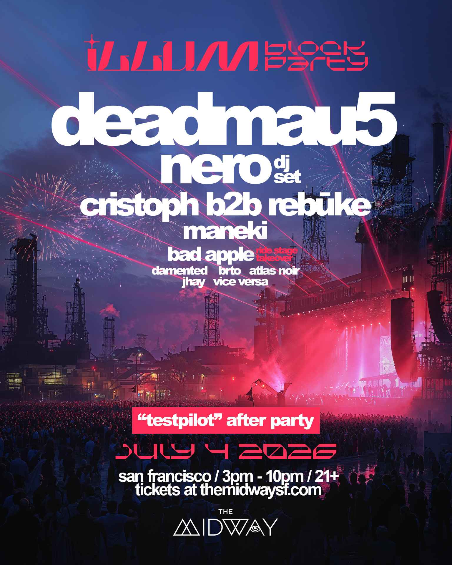 ILLUM Block Party 2026 w/ deadmau5 + Nero Tickets at The Midway in