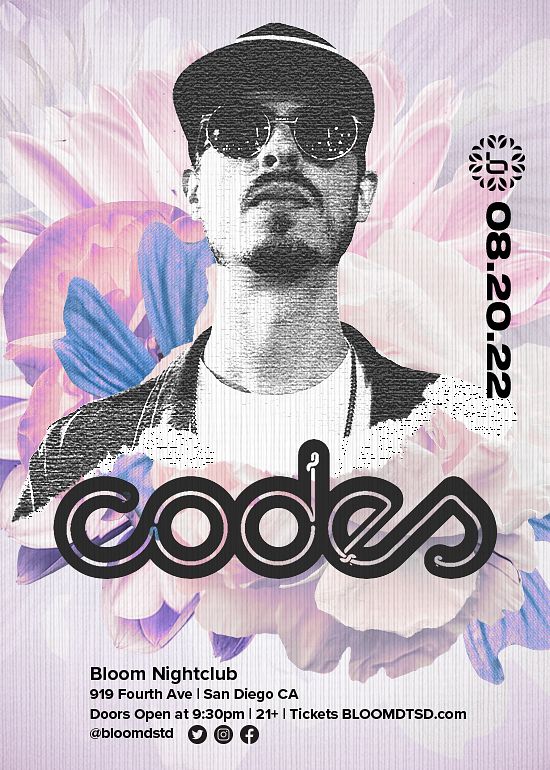 Codes Tickets At Bloom Nightclub In San Diego By Bloom SD | Tixr