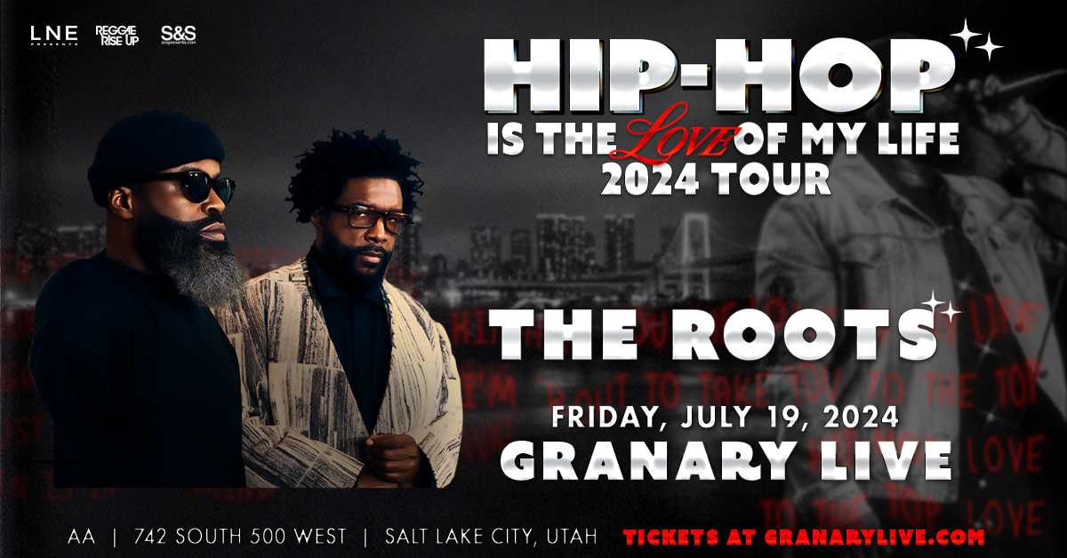 THE ROOTS: Hip-Hop is The LOML Tour at GRANARY LIVE Tickets at Granary ...