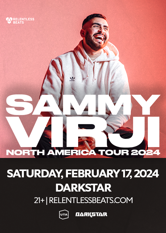 Sammy Virji Tickets at Darkstar in Tempe by .Relentless Beats | Tixr