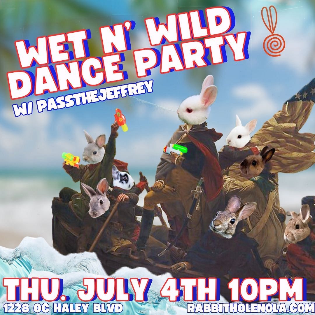 Wet n' Wild Dance Party w/ Pass the Jeffrey Tickets at The Rabbit Hole ...