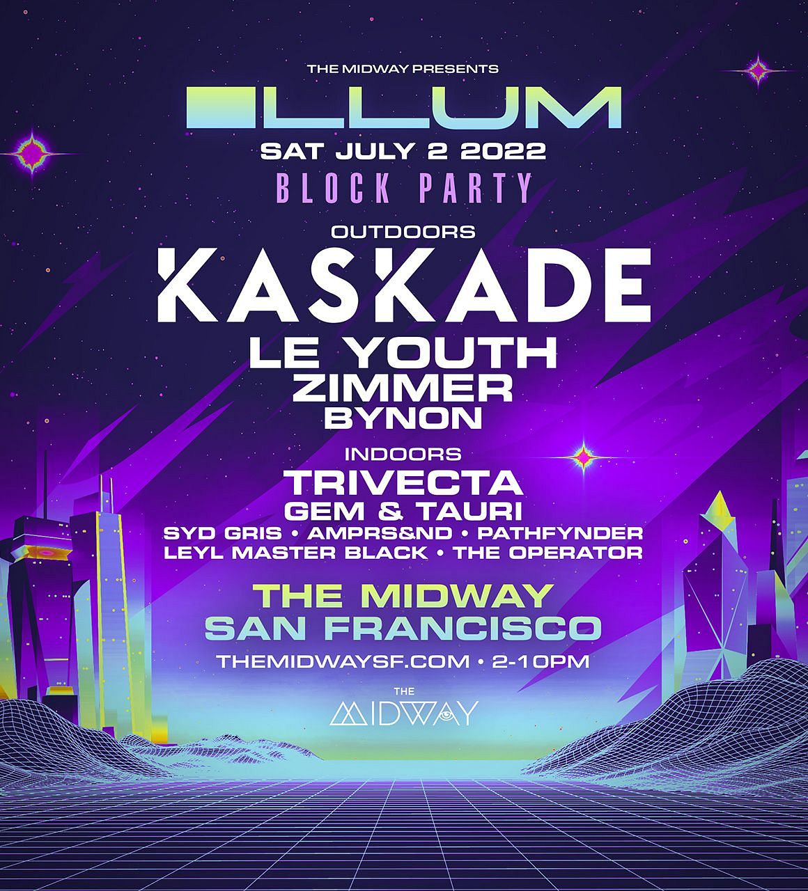 illum Kaskade Block Party Tickets at The Midway in San Francisco by The Midway SF Tixr
