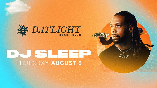 DJ SLEEP at Daylight Beach Club thumbnail