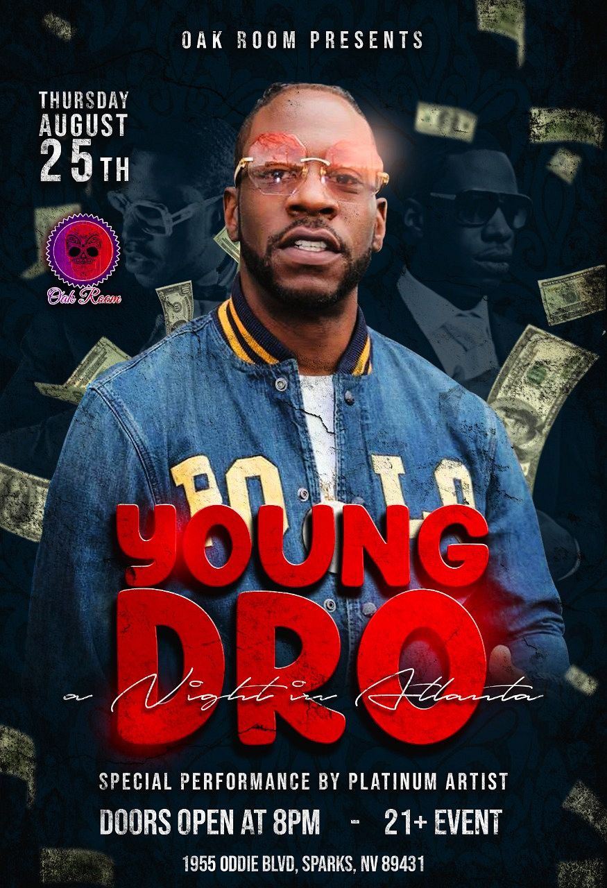 Young Dro Live Tickets at Oak Room Lounge in Sparks by Oakroom Lounge