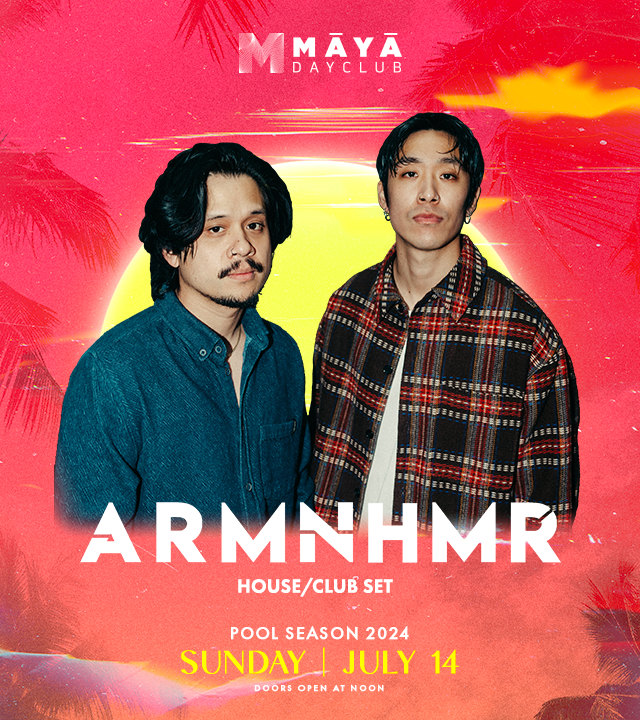 ARMNHMR Tickets at Maya Dayclub in Scottsdale by RB x Maya | Tixr