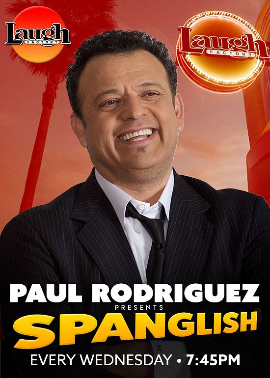 Paul Rodriguez Presents: Spanglish Tickets at Laugh Factory Long Beach ...