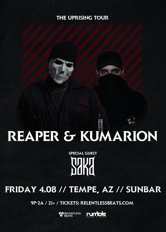 Reaper x Kumarion Tickets at Sunbar Tempe in Tempe by .Relentless Beats