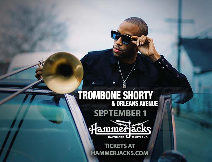 Trombone Shorty & Orleans Avenue Tickets at Hammerjacks in Baltimore by