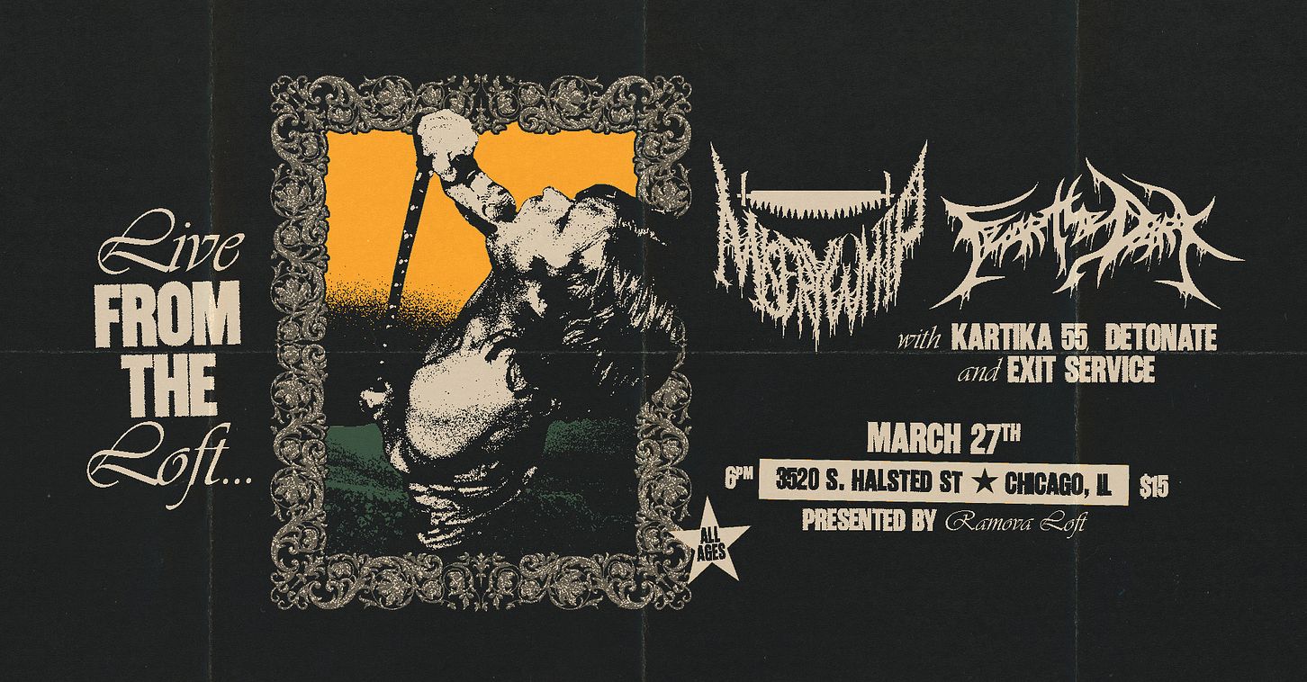 Misery Whip and Fear the Dark Tickets at Ramova Loft in Chicago by
