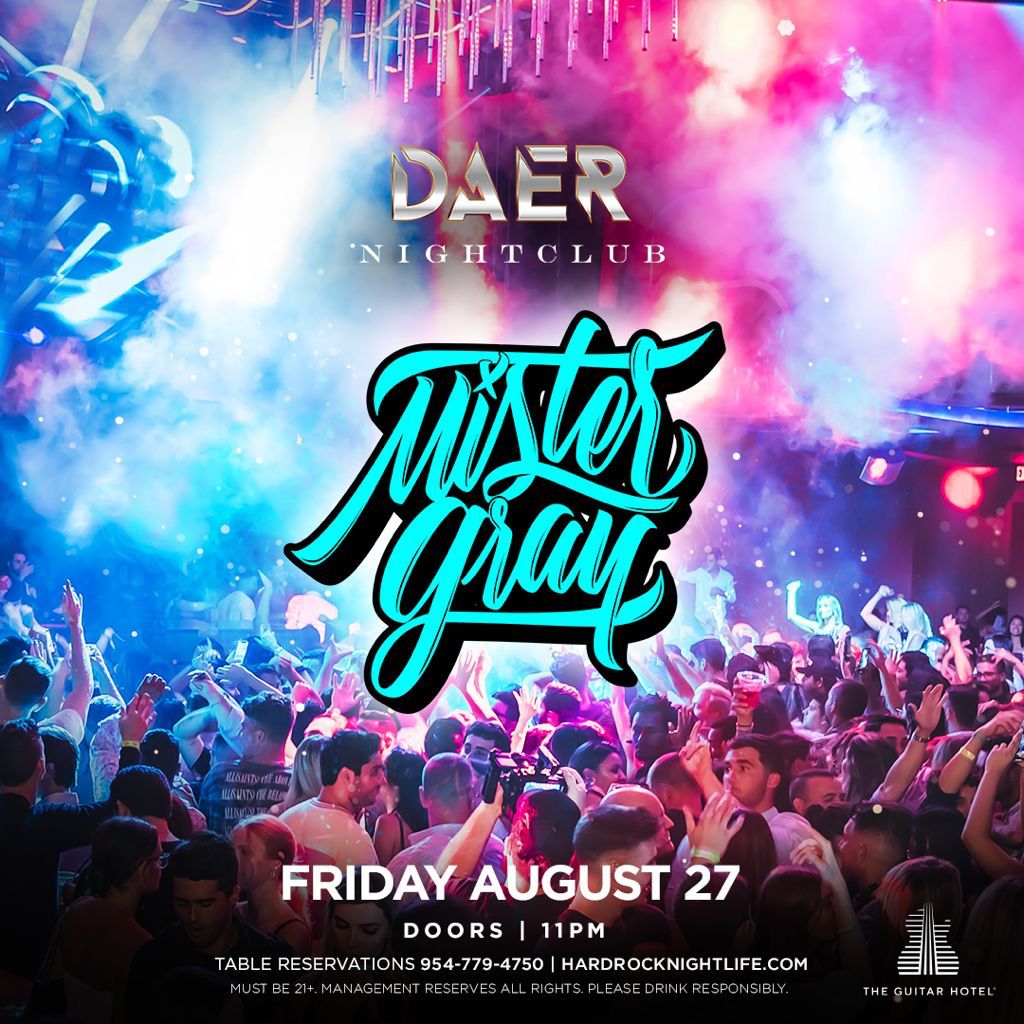 mister-gray-tickets-at-daer-nightclub-south-florida-in-hollywood-by