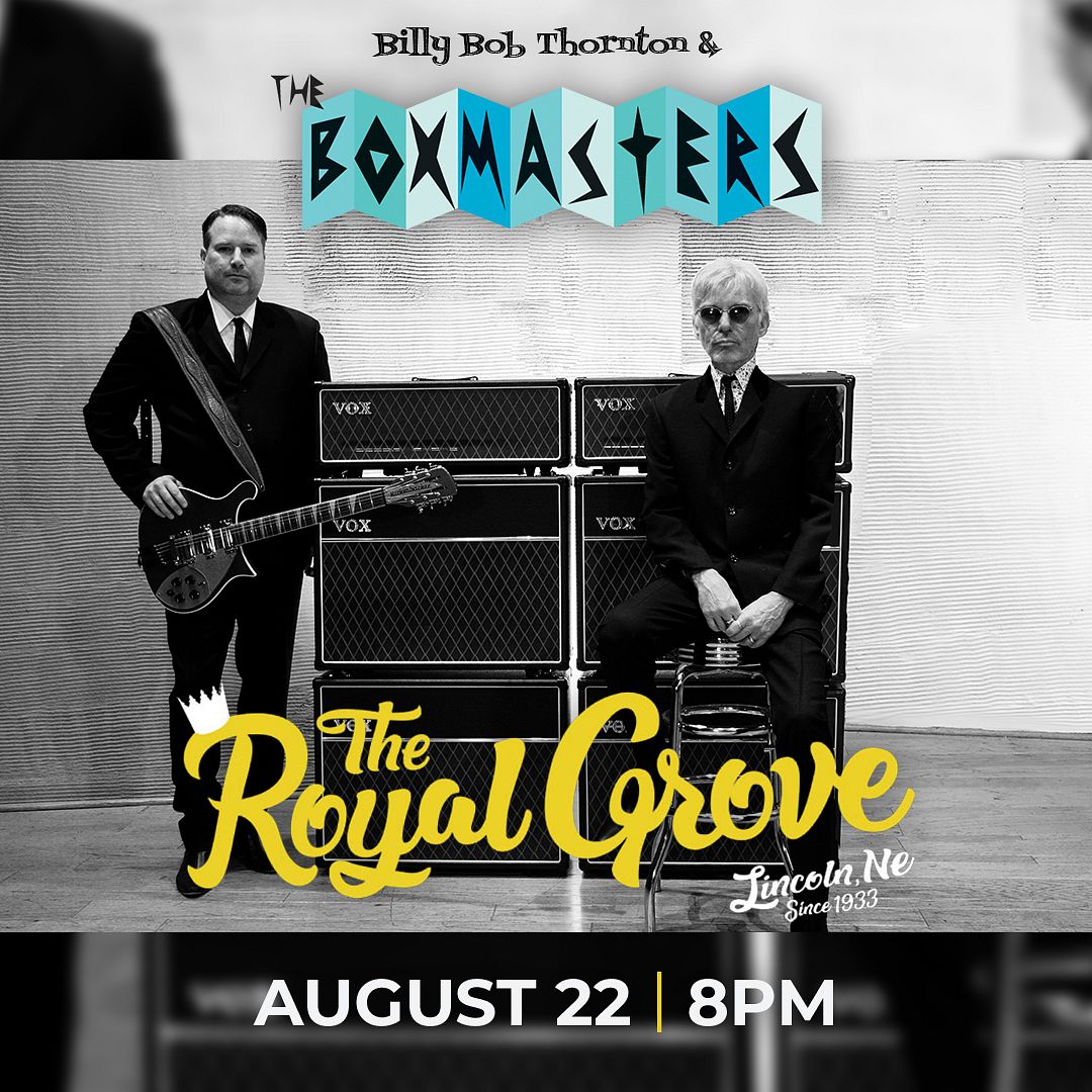 Billy Bob Thornton and the Boxmasters Tickets at The Royal Grove in