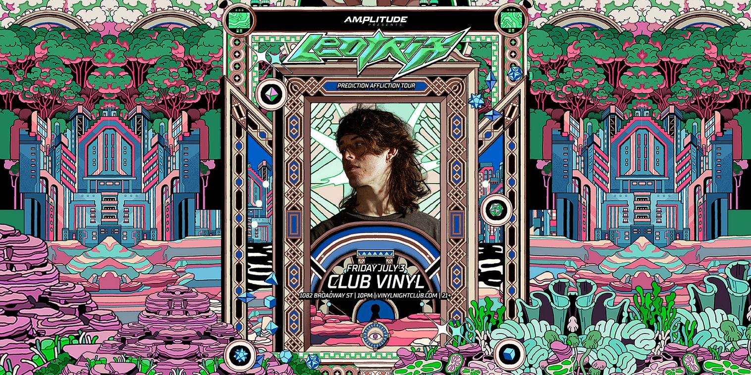 Amplitude presents Leotrix Tickets at Club Vinyl in Denver by Club