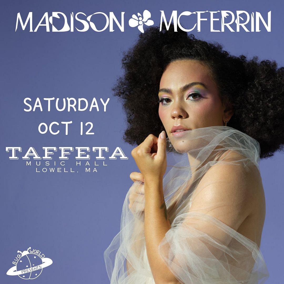 Madison McFerrin Tickets at Taffeta Music Hall in Lowell by Taffeta