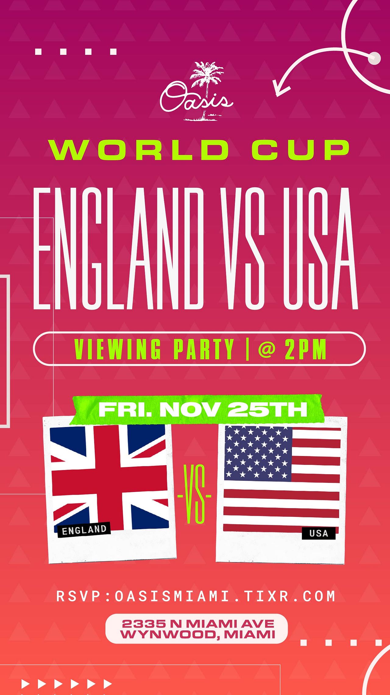 WORLD CUP ENGLAND vs USA VIEWING PARTY Tickets at Oasis Wynwood in