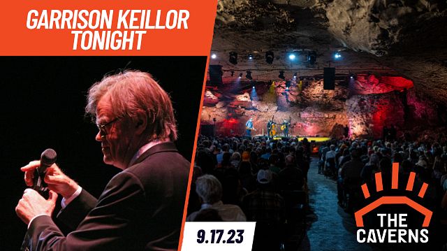 Garrison Keillor Tonight In The Caverns Tickets At The Caverns In ...