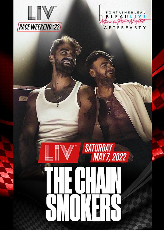 The Chainsmokers Tickets at LIV in Miami Beach by LIV Tixr