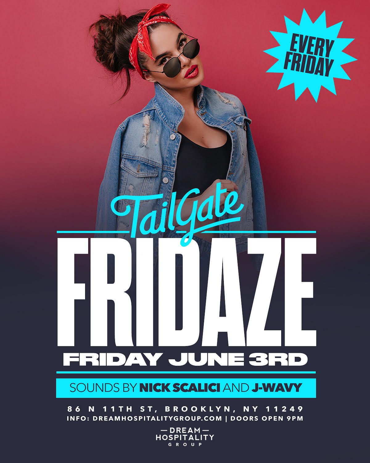 FRIDAY NIGHTS TAILGATE Tickets at TAILGATE in BROOKLYN by Dream