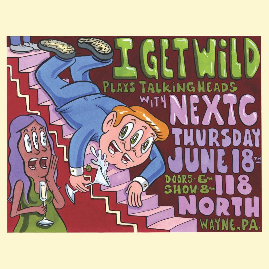 I Get Wild (Plays The Talking Heads) + NeXTC Tickets at 118 North