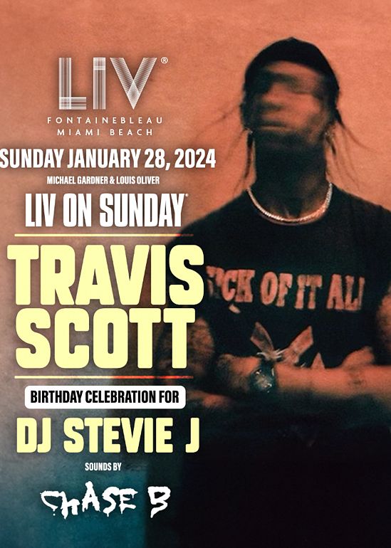 Travis Scott Tickets at LIV in Miami Beach by LIV Tixr