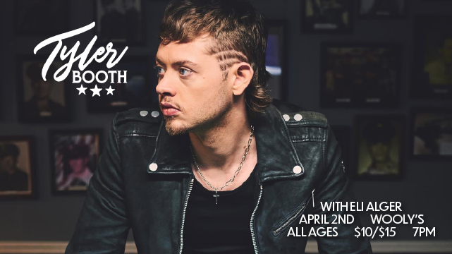Tyler Booth Tickets at Wooly's in Des Moines by Wooly's Tixr