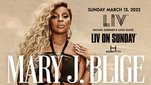 Mary J. Blige Tickets At LIV In Miami Beach By LIV | Tixr