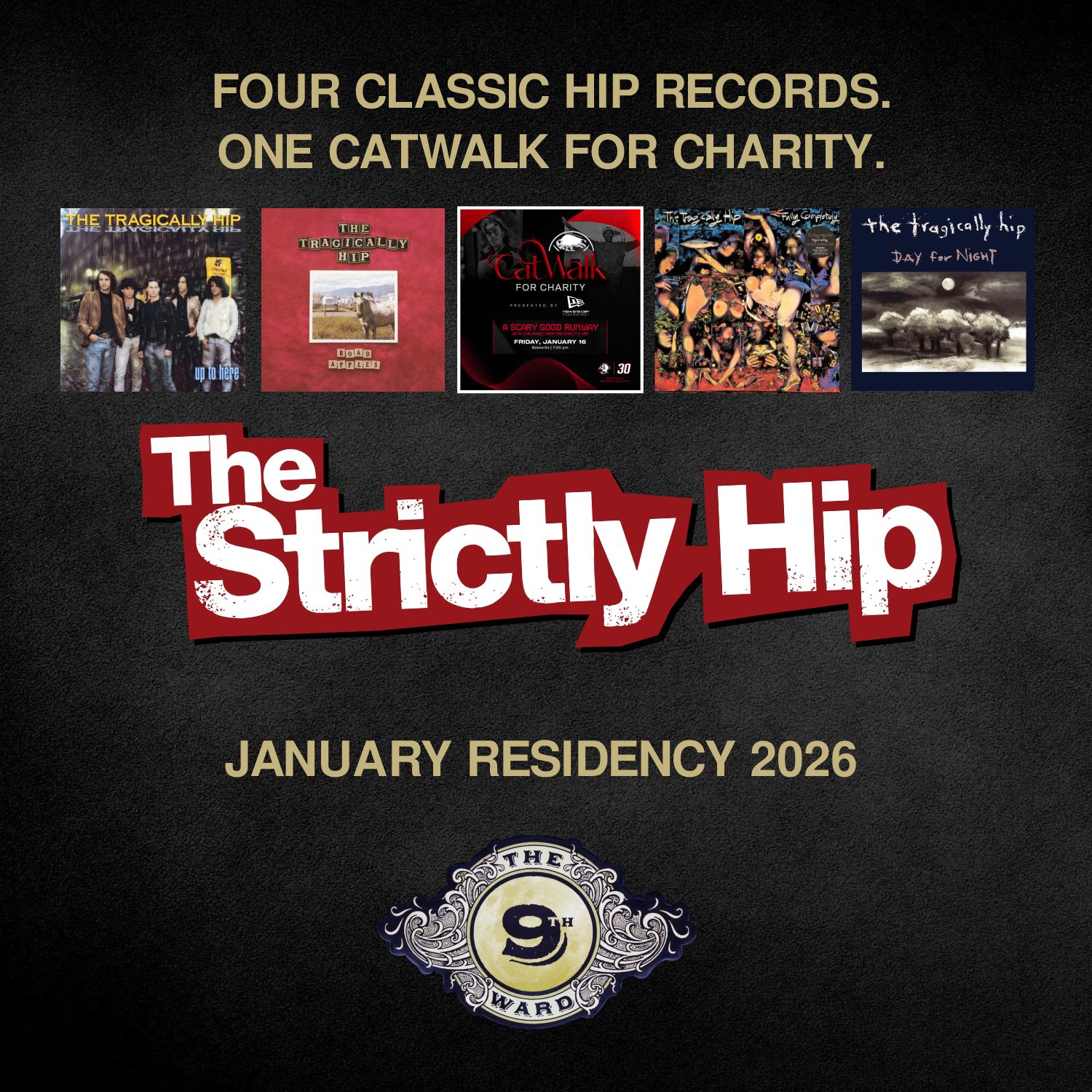 The Strictly Hip: January Residency 4-pack Tickets at The 9th Ward