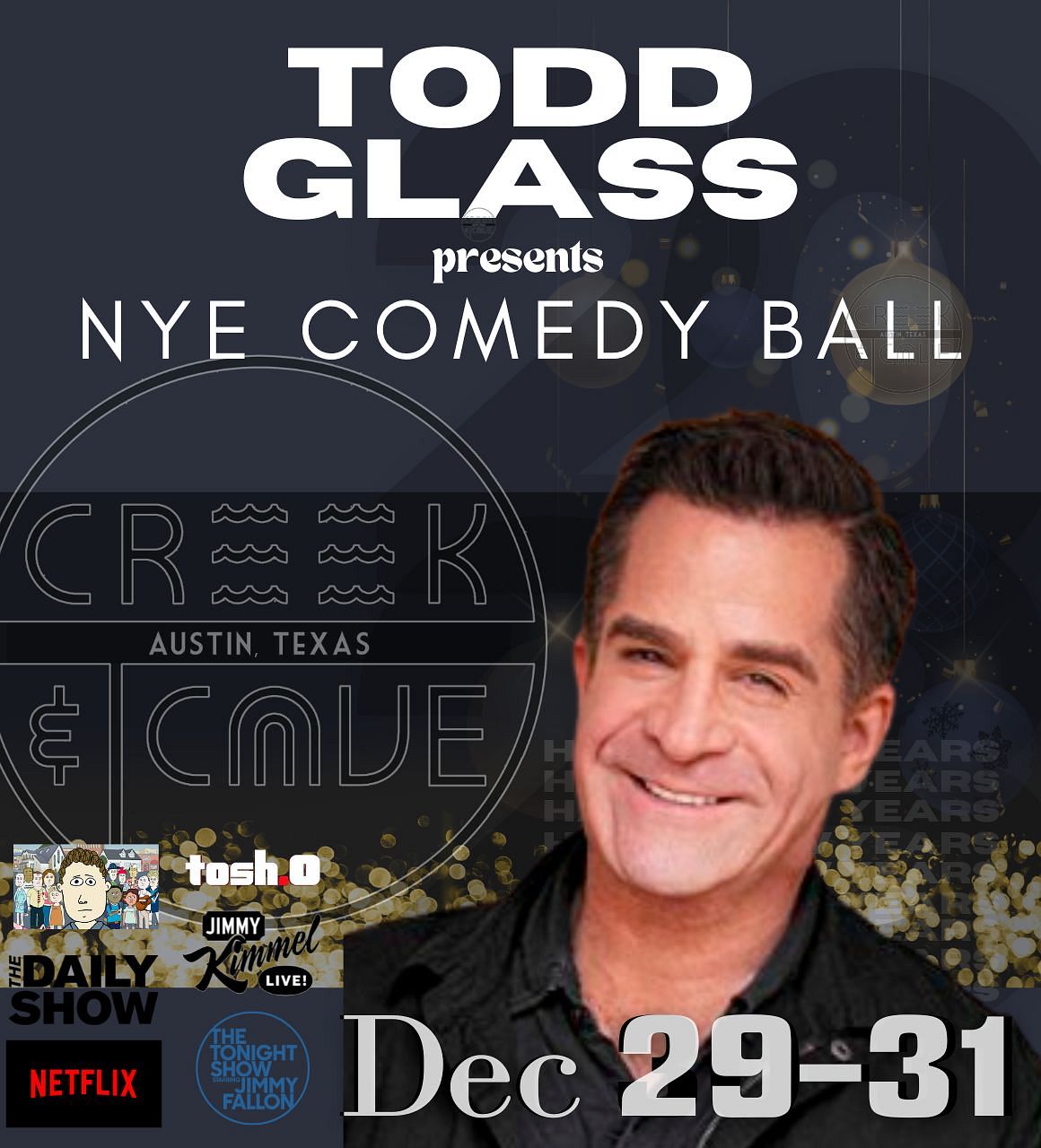 The Todd Glass Show Tickets At The Creek And The Cave In Austin By The Creek And The Cave Tixr 5584