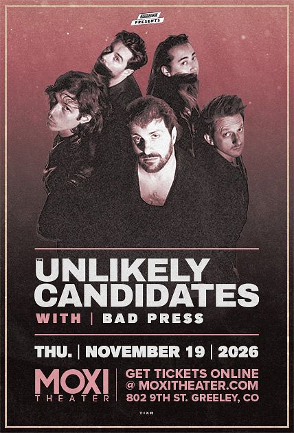 The Unlikely Candidates, Bad Press at Moxi Theater