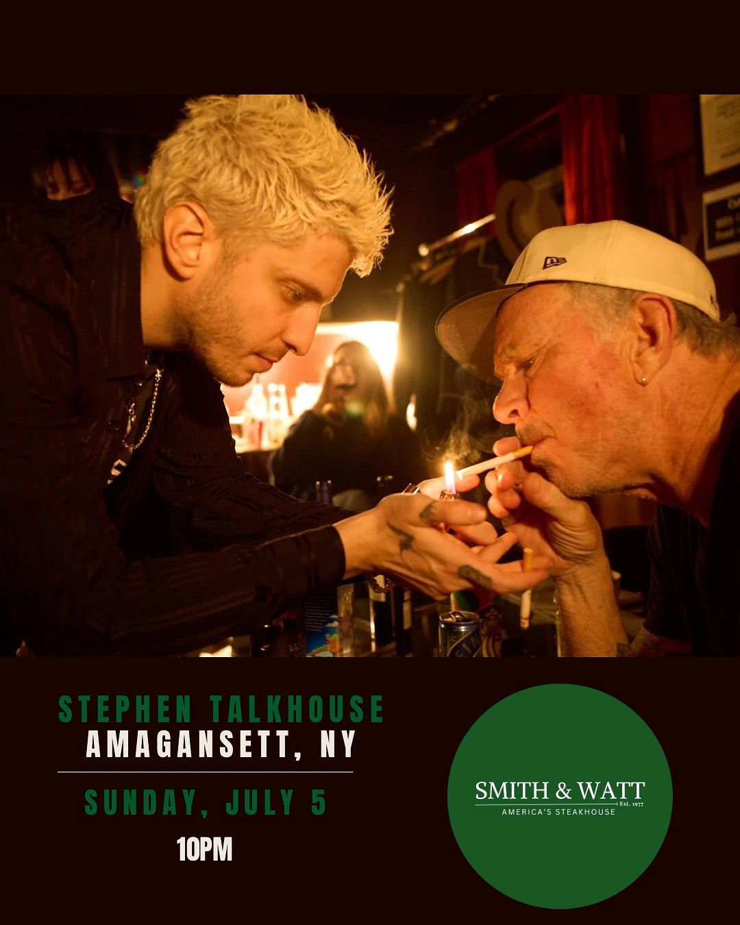 SOLD OUT NO TICKETS AT DOOR Smith and Watt Steakhouse