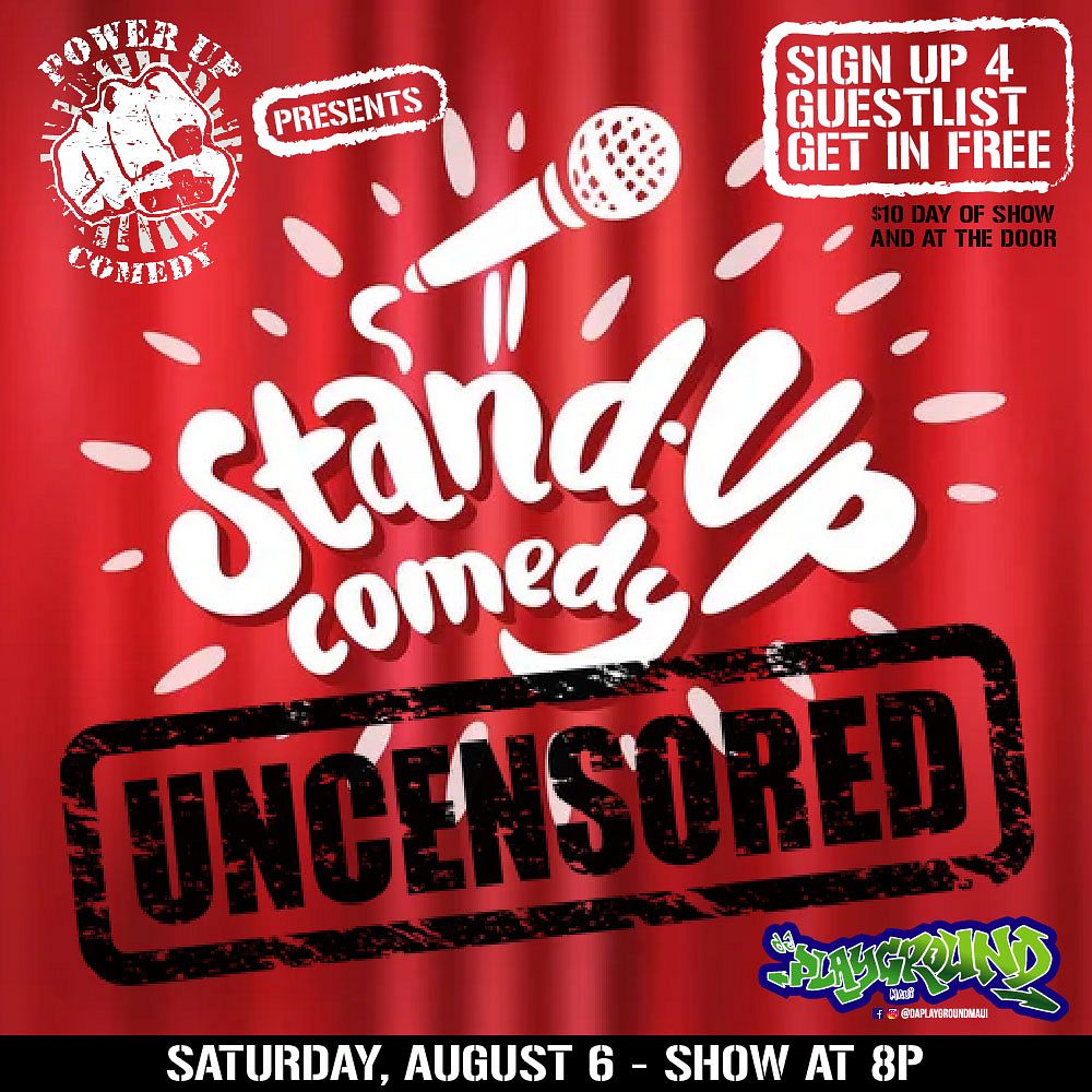 Stand Up Comedy Uncensored Tickets at da Playground Maui in Wailuku by