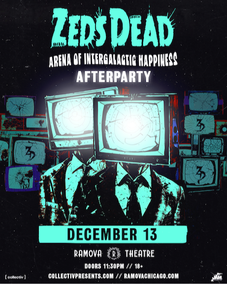 Zeds Dead Afterparty Tickets at Ramova Theatre in Chicago by