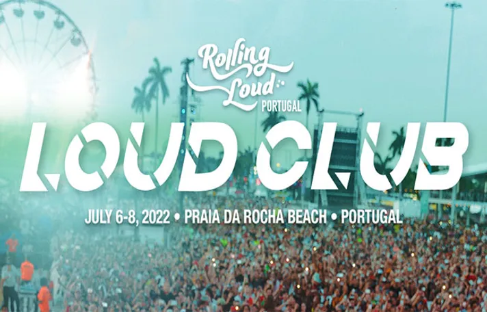 Loud Club at Rolling Loud Portugal Tickets at Praia da Rocha, Portugal in  Praia da Rocha by Loud Club