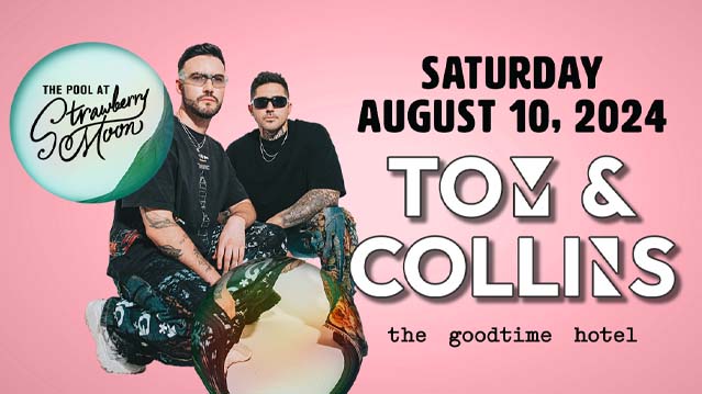 Tom & Collins Tickets At Strawberry Moon In Miami Beach By Strawberry 