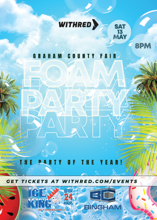 Eastern AZ High school Foam Party Tickets at Graham County Fair Grounds