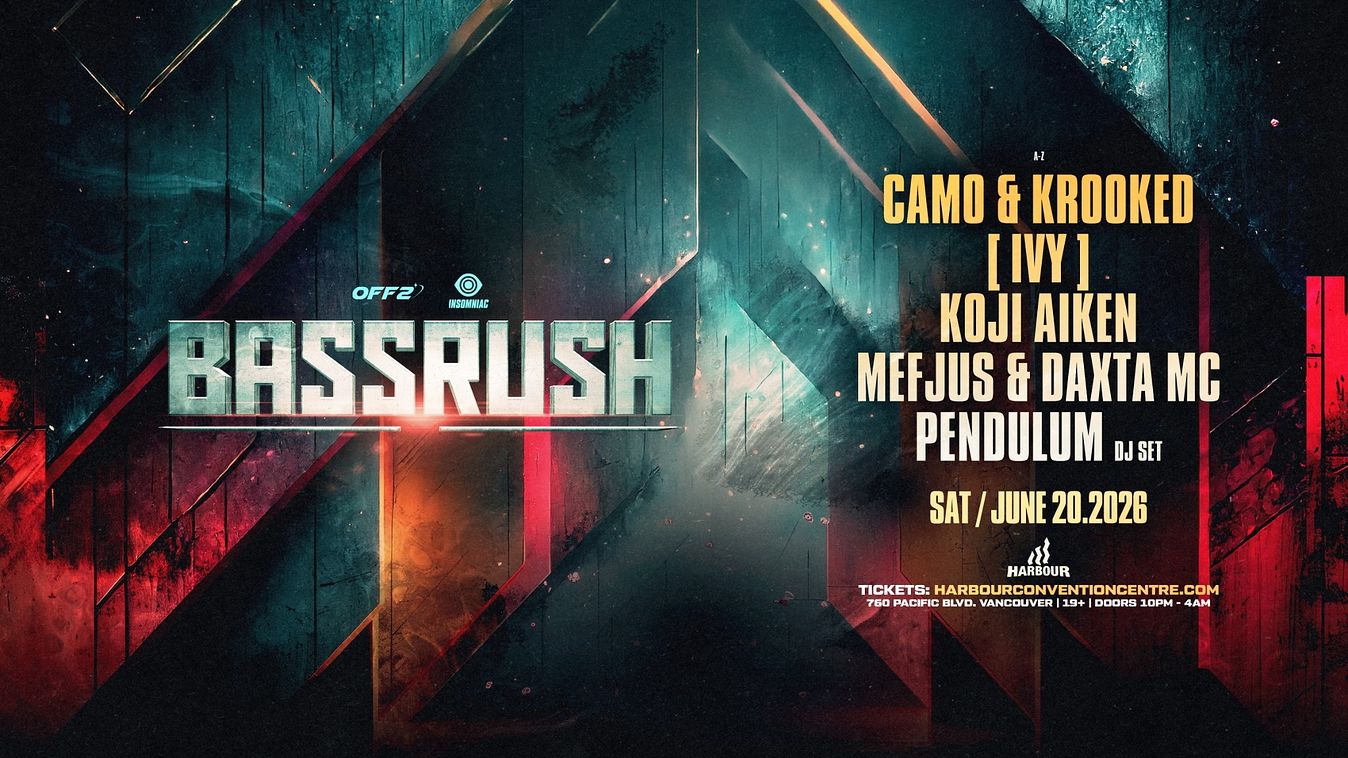 BASSRUSH Tickets at Harbour Event & Convention Centre in Vancouver by ...