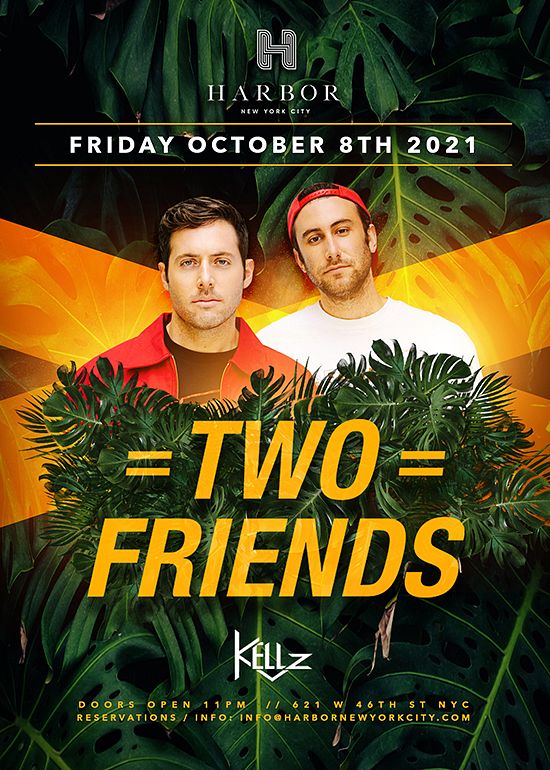 Harbor Presents Two Friends Tickets at Harbor in Manhattan