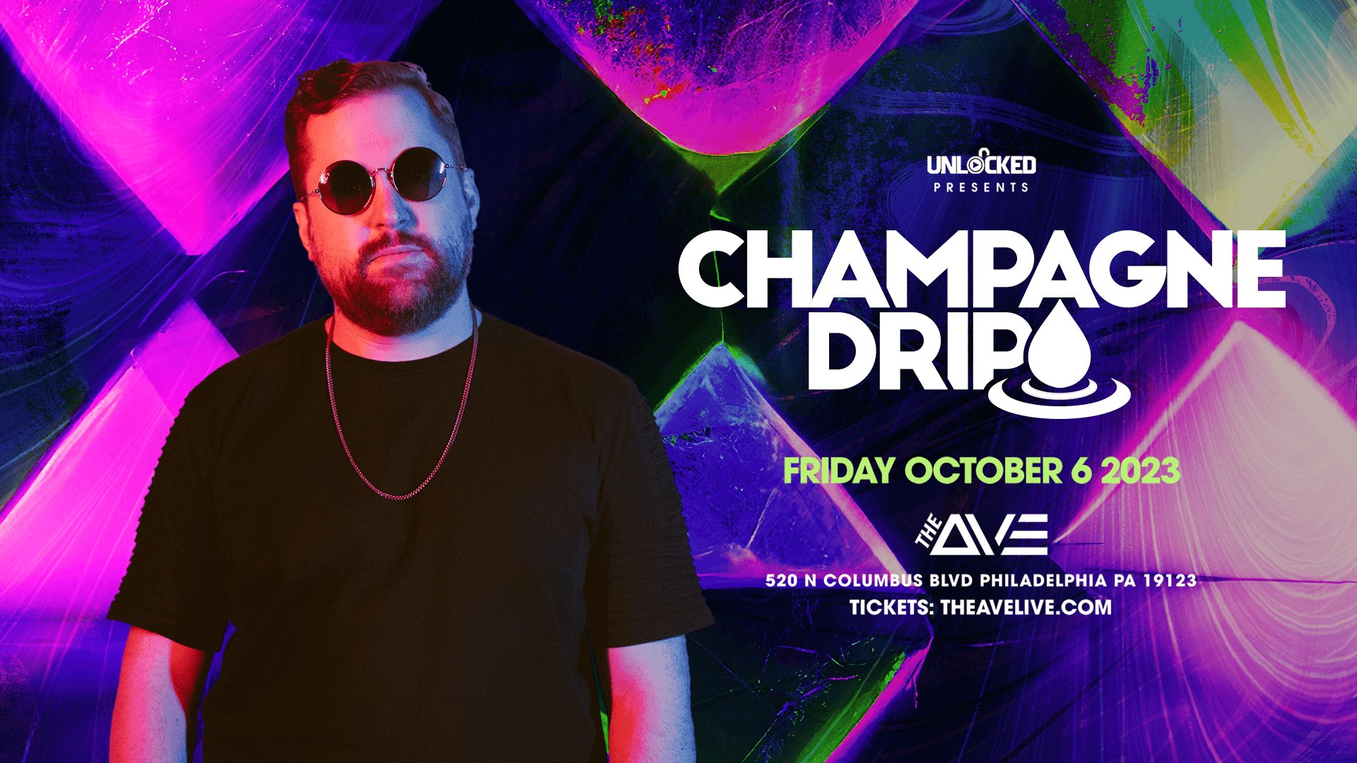 Champagne Drip Tickets at The Ave Live in Philadelphia by Unlocked