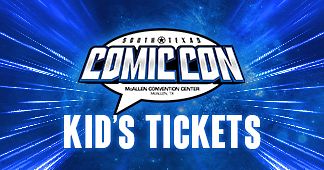 South Texas Comic Con 2025 Tickets at McAllen Convention Center in