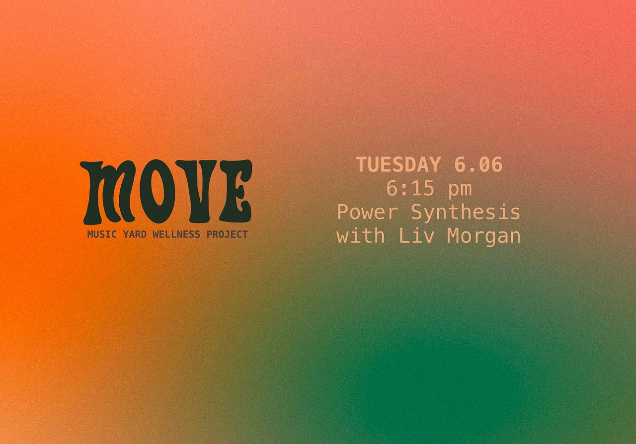 MOVE - Power Synthesis with Liv Morgan Tickets at Music Yard in Charlotte  by Music Yard | Tixr