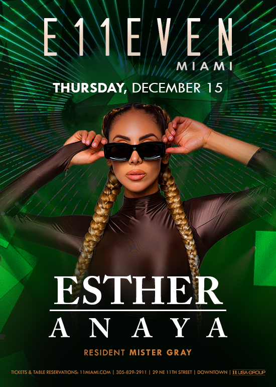 ESTHER ANAYA Tickets at E11EVEN Miami in Miami by 11 Miami | Tixr