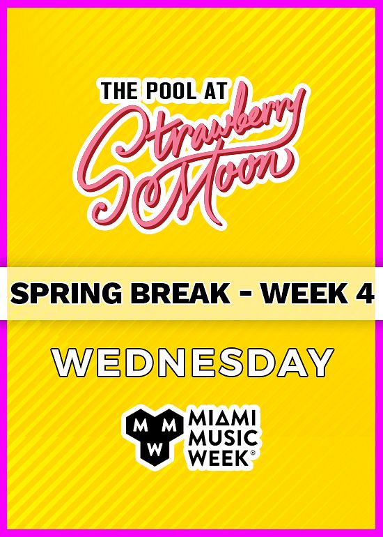 Wednesday, March 22nd Tickets at Strawberry Moon in Miami Beach by
