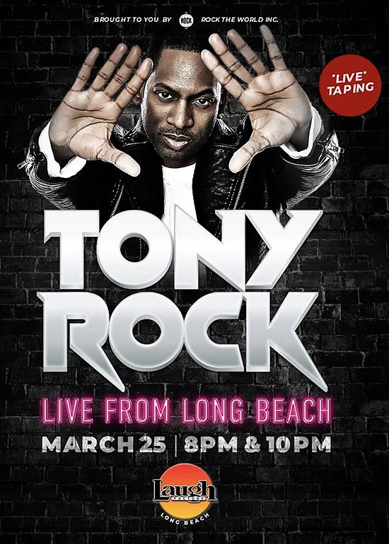 Tony Rock Tickets at Laugh Factory Long Beach in Long Beach by Laugh ...