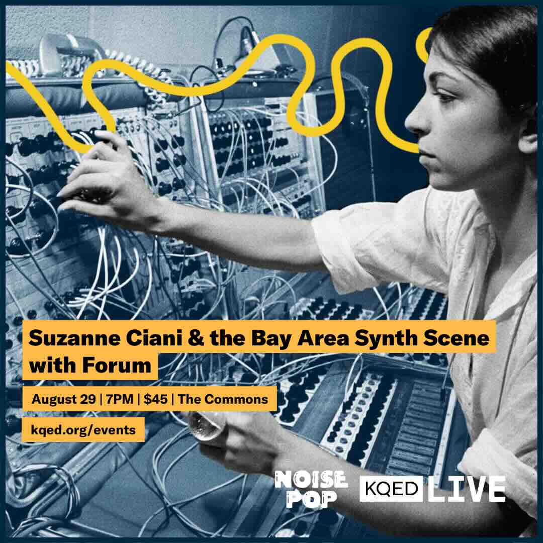 Suzanne Ciani and the Bay Area Synth Scene with Forum Tickets at KQED