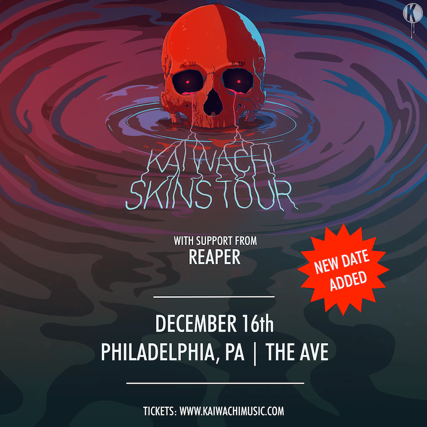 Kai Wachi + Reaper Tickets at The Ave Live in Philadelphia by Unlocked